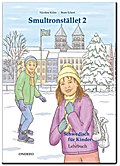 Lehrbuch Smultronstället 2 - Schwedisch für Kinder - Das zugehörige Lehrbuch zum Lehrwerk Smultronstället 2 - Schwedisch für Kinder 2