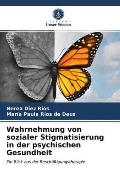 Wahrnehmung von sozialer Stigmatisierung in der psychischen Gesundheit