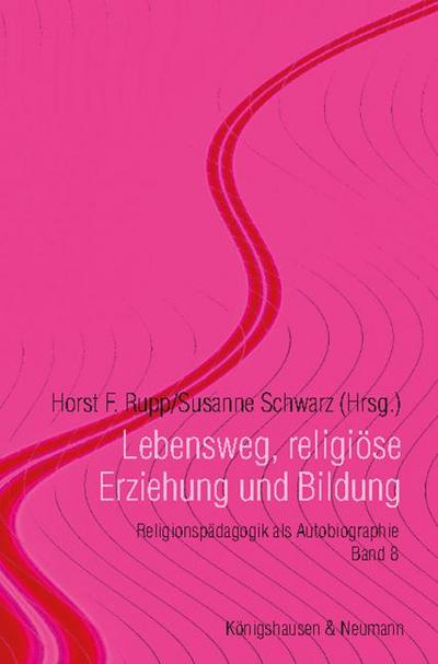 Lebensweg, religiöse Erziehung und Bildung