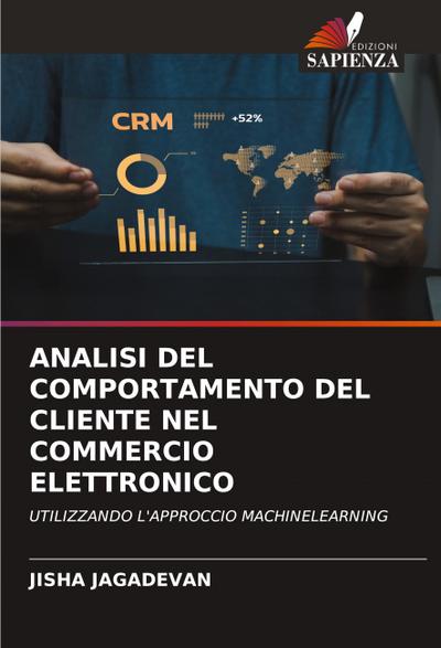 ANALISI DEL COMPORTAMENTO DEL CLIENTE NEL COMMERCIO ELETTRONICO