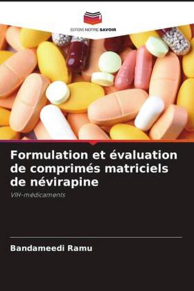 Formulation et évaluation de comprimés matriciels de névirapine