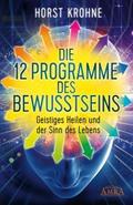 Die 12 Programme des Bewusstseins