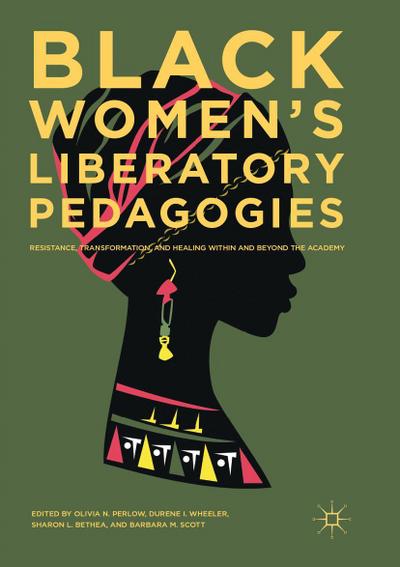 Black Women’s Liberatory Pedagogies