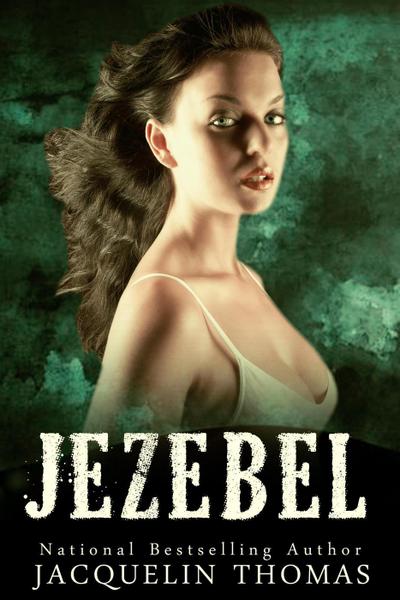 Jezebel (Jezebel Series, #1)