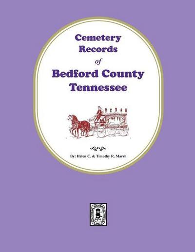 Cemetery Records of Bedford County, Tennessee