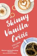 Skinny Vanilla Crisis