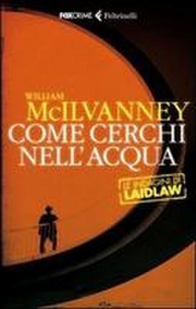 Come cerchi nell’acqua. Le indagini di Laidlaw