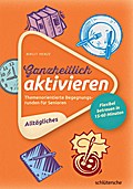 Ganzheitlich aktivieren 1,  Alltägliches. Bd.1