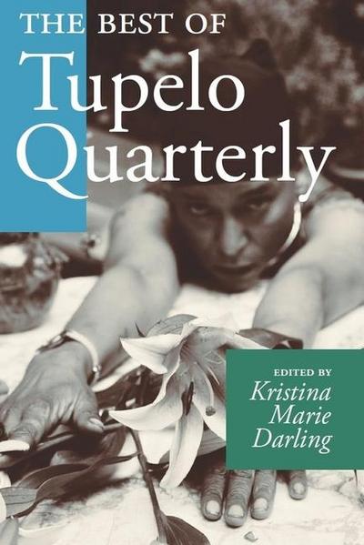 The Best of Tupelo Quarterly