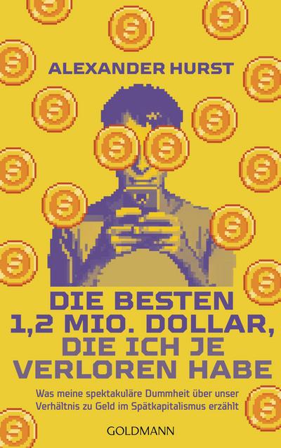 Die besten 1,2 Mio. Dollar, die ich je verloren habe