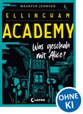 Ellingham Academy (Band 1) - Was geschah mit Alice?