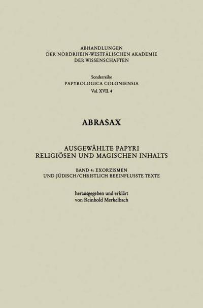 Abrasax Ausgewählte Papyri Religiösen und Magischen Inhalts