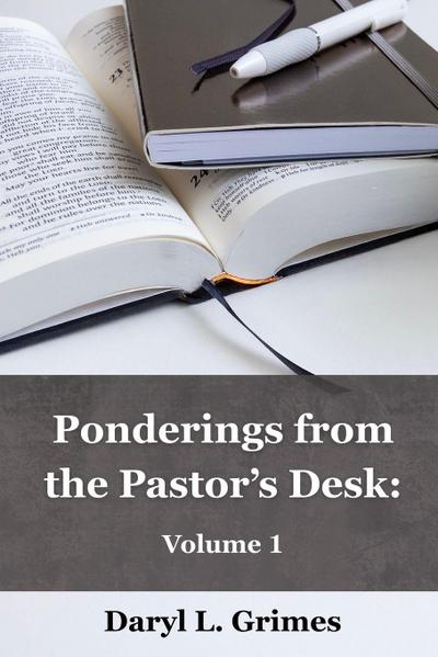 Ponderings From the Pastor’s Desk