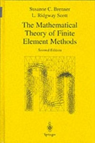 Mathematical Theory of Finite Element Methods