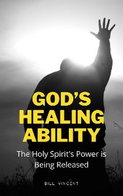 God’s Healing Ability