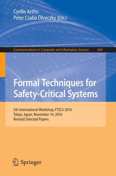Formal Techniques for Safety-Critical Systems