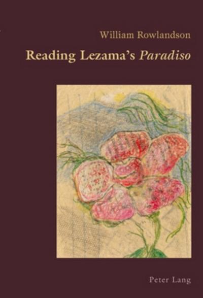 Reading Lezama’s ’Paradiso’