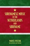 Surinamese Music in the Netherlands and Suriname