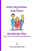 Du bist der Chor