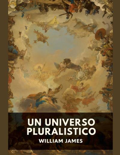 James, W: Universo pluralistico