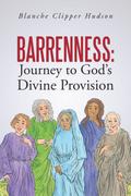 Barrenness: Journey to God’s Divine Provision