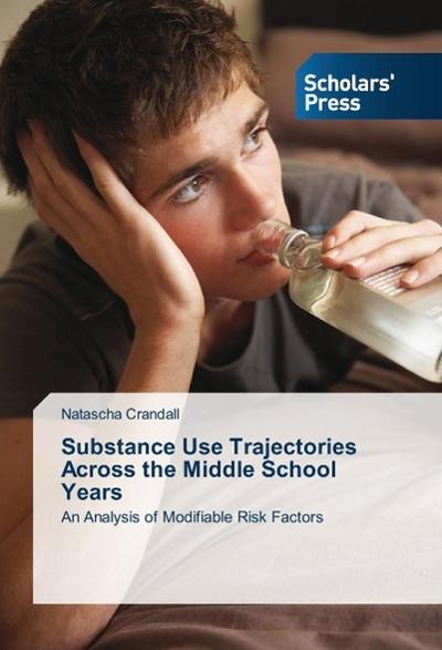 Substance Use Trajectories Across the Middle School Years
