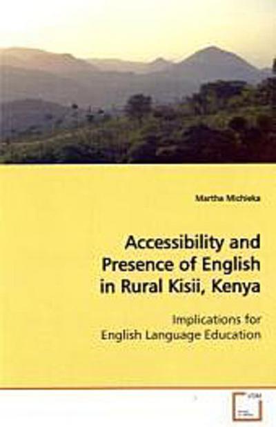 Accessibility and Presence of English in Rural  Kisii, Kenya