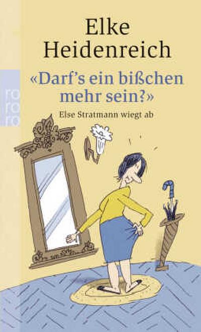 "Darf’s ein bisschen mehr sein?"