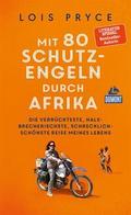 Mit 80 Schutzengeln durch Afrika