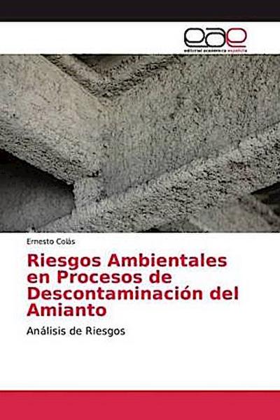 Riesgos Ambientales en Procesos de Descontaminación del Amianto