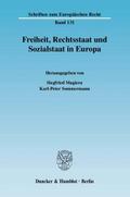 Freiheit, Rechtsstaat und Sozialstaat in Europa