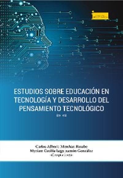 Estudios sobre educación en tecnología y desarrollo del pensamiento tecnológico