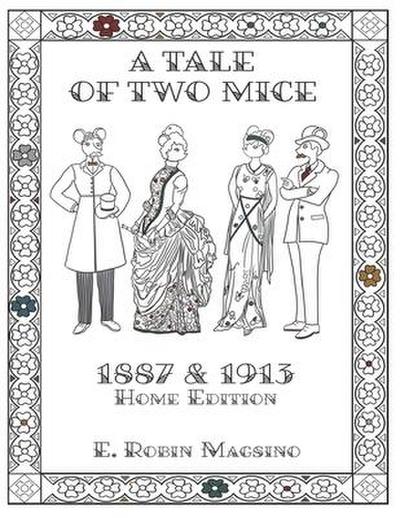 A Tale of Two Mice: 1887 & 1913 Home Edition