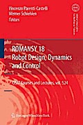 ROMANSY 18 - Robot Design, Dynamics and Control