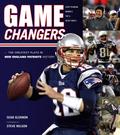 Game Changers: New England Patriots