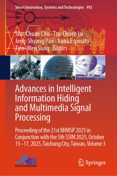 Advances in Intelligent Information Hiding and Multimedia Signal Processing