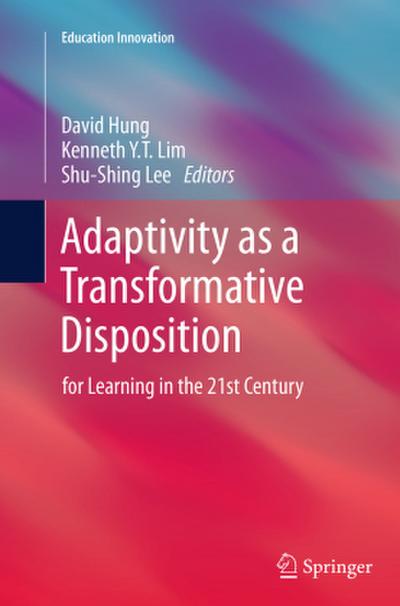 Adaptivity as a Transformative Disposition