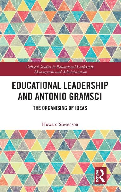 Educational Leadership and Antonio Gramsci