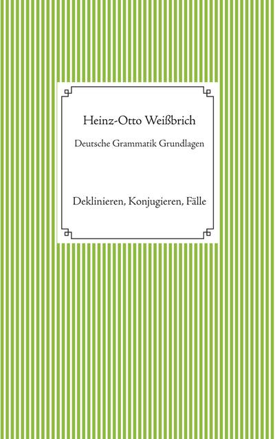 Deutsche Grammatik Grundlagen