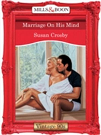 MARRIAGE ON HIS MIND EB