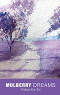 Kee-Tui: Mulberry Dreams