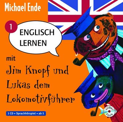 Englisch lernen mit Jim Knopf. Tl.1, 1 Audio-CD