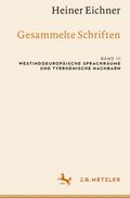 Heiner Eichner: Gesammelte Schriften
