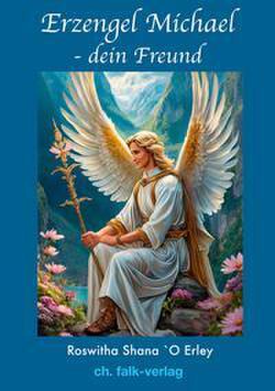 Erzengel Michael - dein Freund