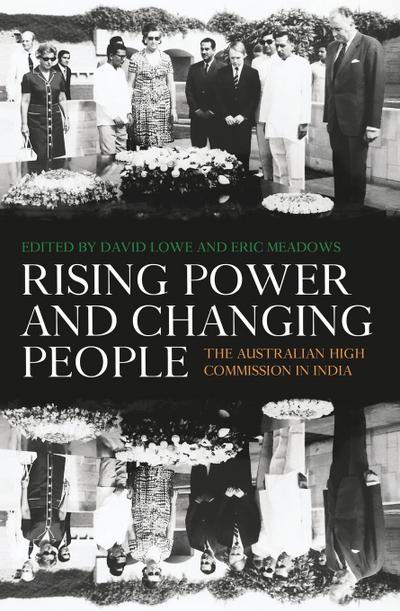 Rising Power and Changing People: The Australian High Commission in India