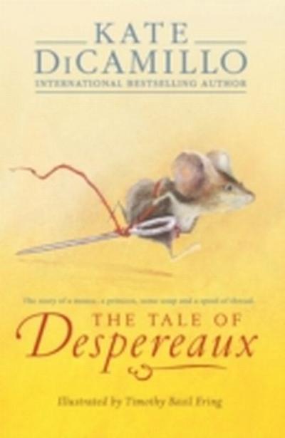 Despereaux - Von einem, der auszog das Fürchten zu verlernen