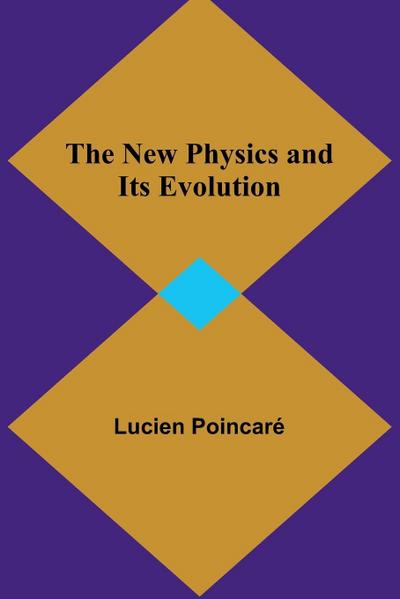 The New Physics and Its Evolution