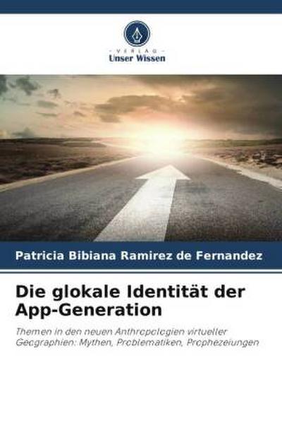 Die glokale Identität der App-Generation