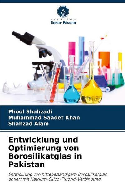 Entwicklung und Optimierung von Borosilikatglas in Pakistan