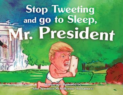 Stop Tweeting and Go to Sleep, Mr. President